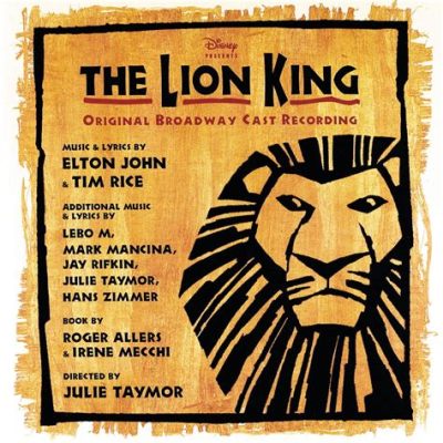 Who Wrote the Lion King Music: A Dive into the World of Disney’s Iconic Score